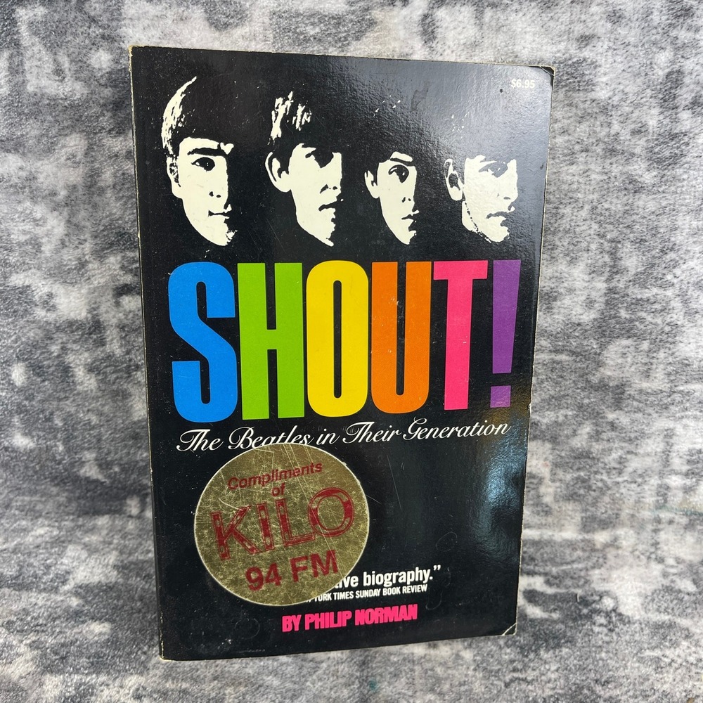 Vtg Shout!‎ The Beatles in Their Generation Philip Norman Fireside Book Bio